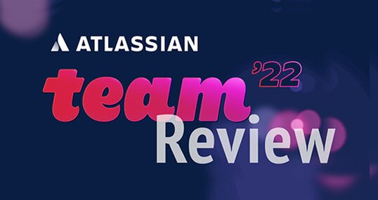 Atlassian Team '22 Review